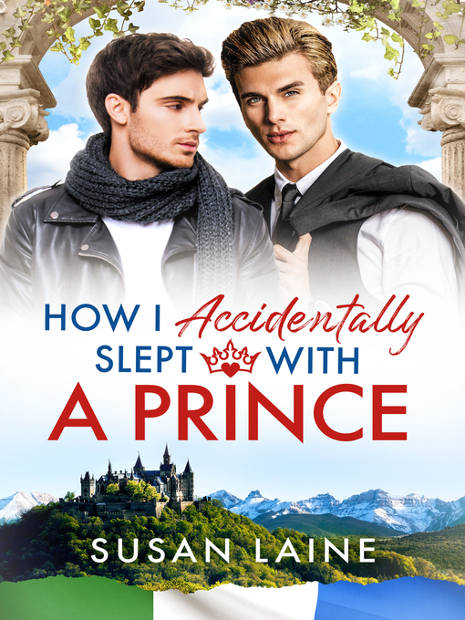 Title details for How I Accidentally Slept With a Prince by Susan Laine - Available
